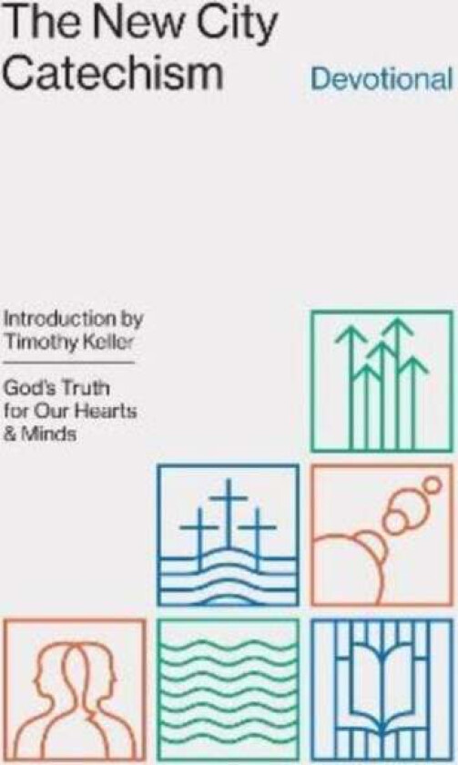 The New City Catechism Devotional