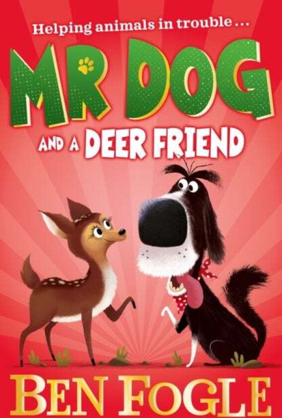 Mr Dog and a Deer Friend av Ben Fogle, Steve Cole