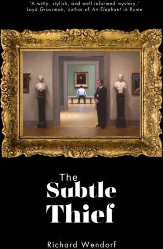 The Subtle Thief av Richard Wendorf