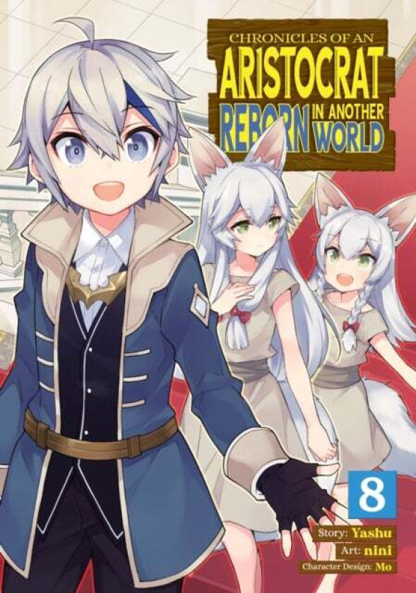 Chronicles Of An Aristocrat Reborn In Another World (Manga) Vol. 8 Av Yashu