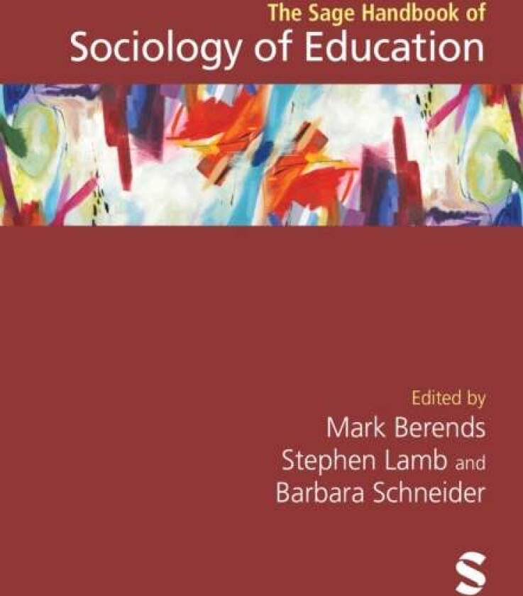 The Sage Handbook of Sociology of Education