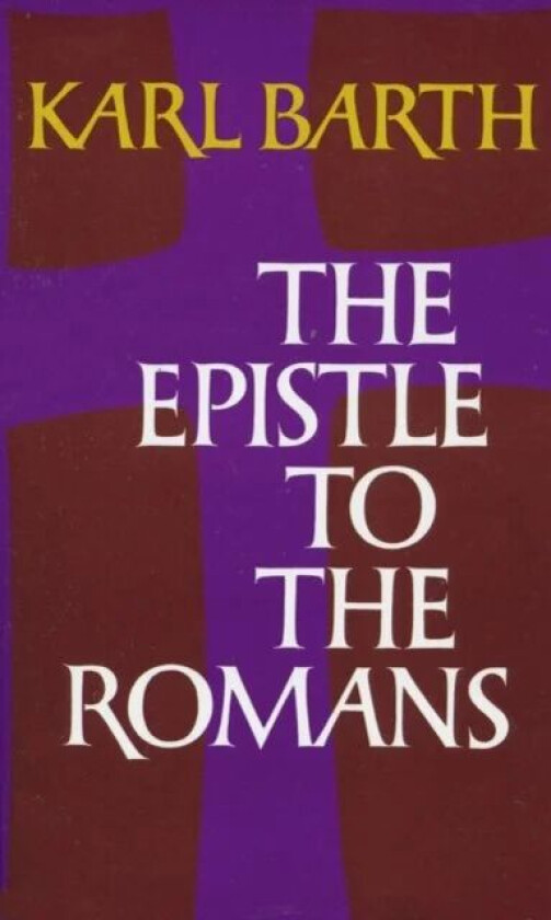 The Epistle to the Romans av Karl Barth