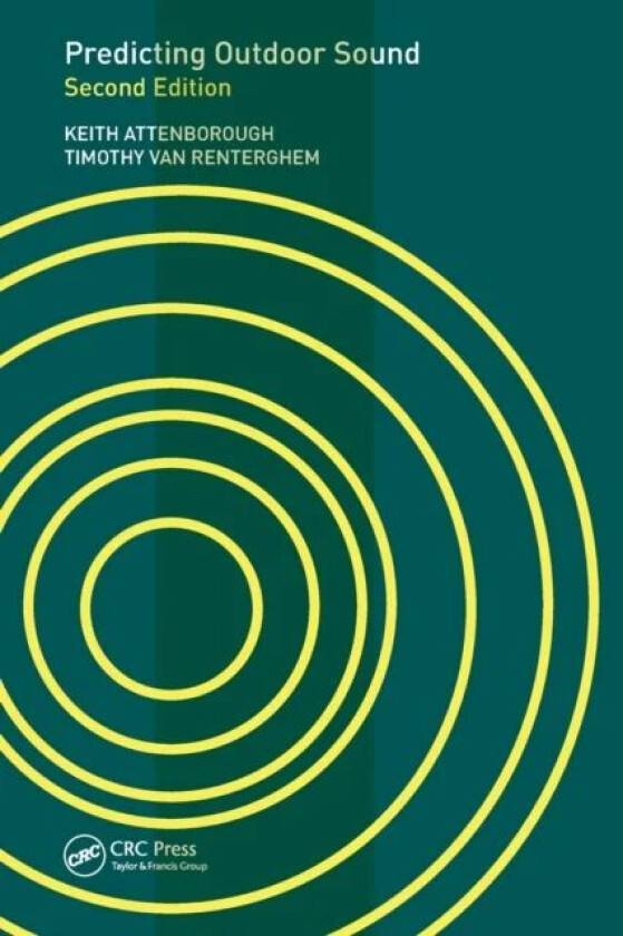 Predicting Outdoor Sound av Keith Attenborough, Timothy Van Renterghem