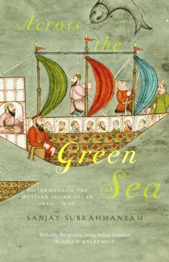 Across The Green Sea av Sanjay Subrahmanyam