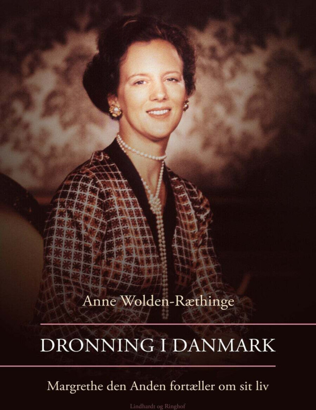 Dronning i Danmark av Anne Wolden-Ræthinge