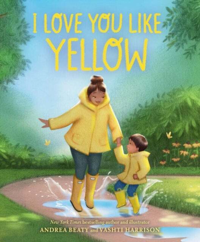 I Love You Like Yellow av Andrea Beaty