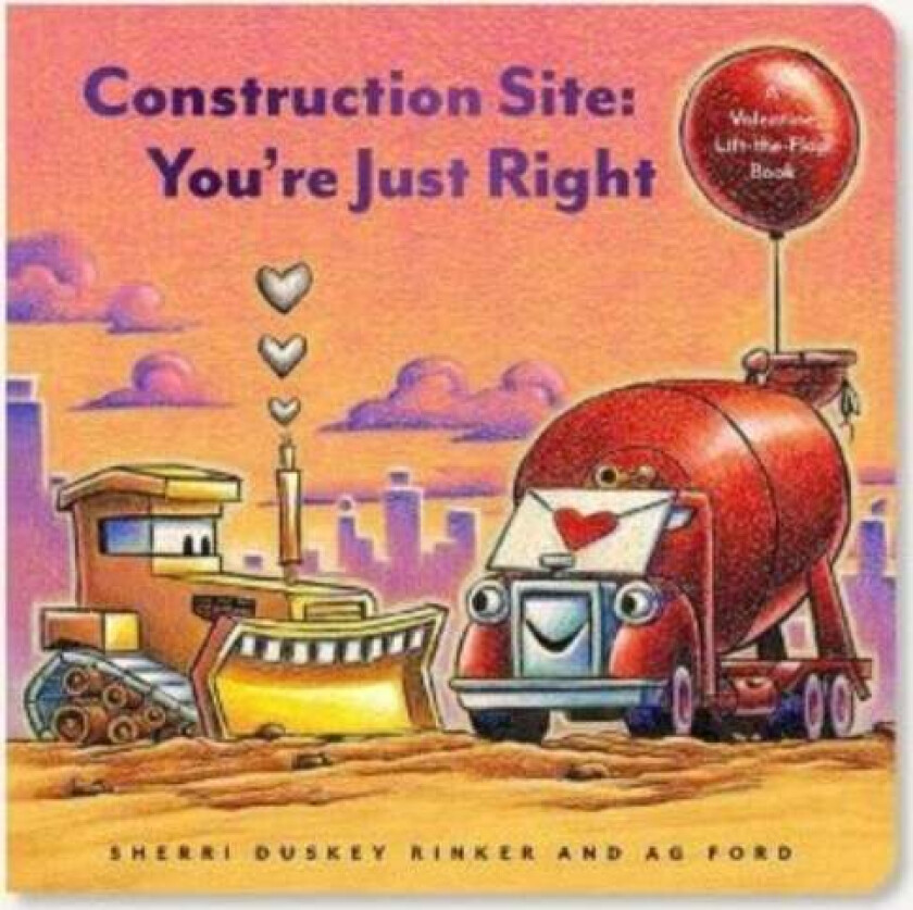 Construction Site: You're Just Right av Sherri Duskey Rinker
