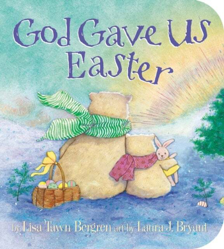 God Gave Us Easter av Lisa Tawn Bergren