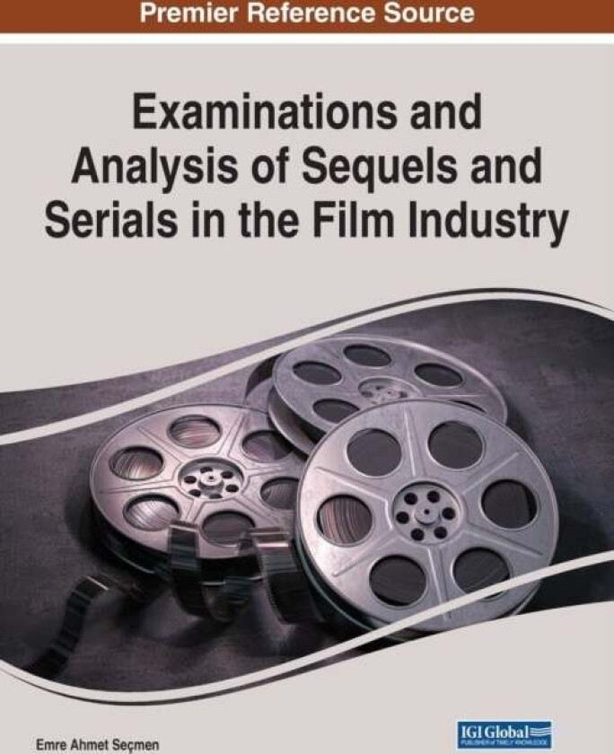 Examinations and Analysis of Sequels and Serials in the Film Industry