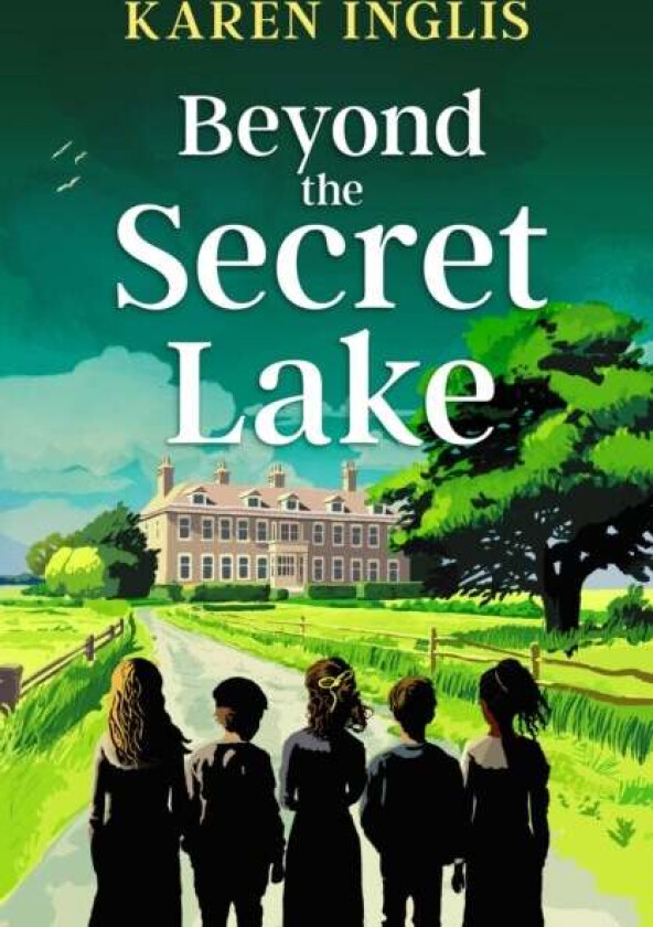 Beyond the Secret Lake av Karen Inglis