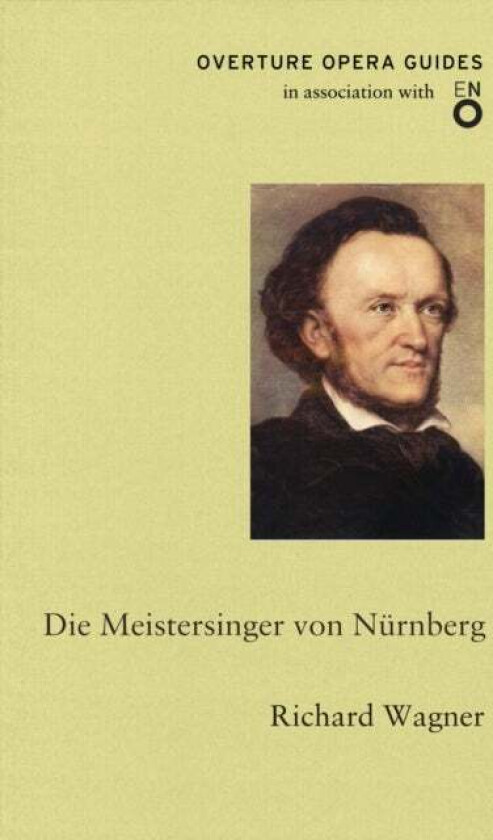 Die Meistersinger von Nurnberg (The Mastersingers of Nuremberg) av Richard Wagner