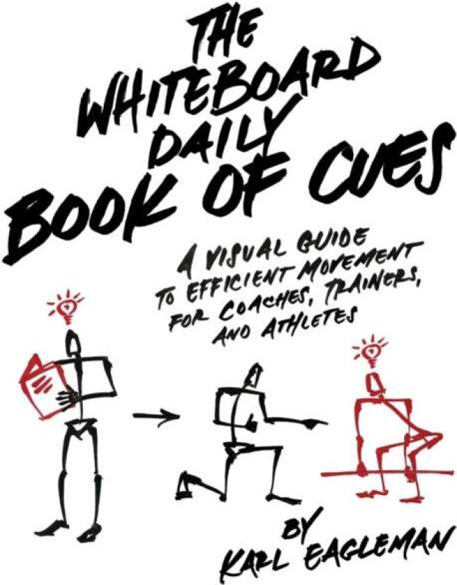 The Whiteboard Daily Book Of Cues av Karl Eagleman