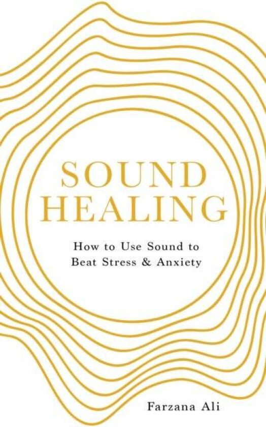 Sound Healing av Farzana Ali