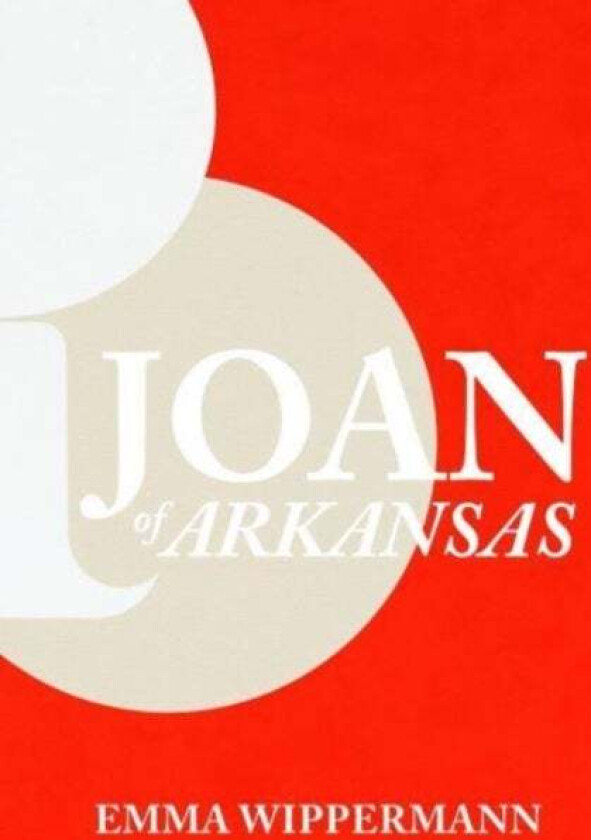 Joan of Arkansas av Milo (Emma) Wippermann