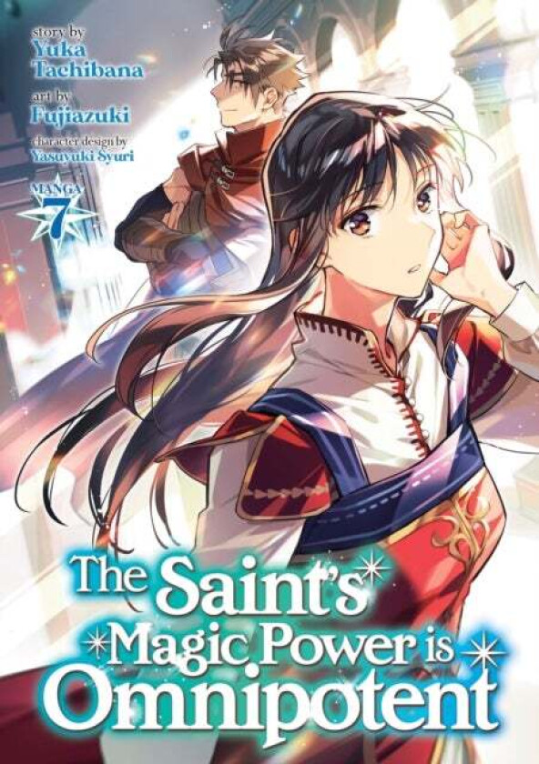 The Saint&#039;s Magic Power is Omnipotent (Manga) Vol. 7 av Yuka Tachibana