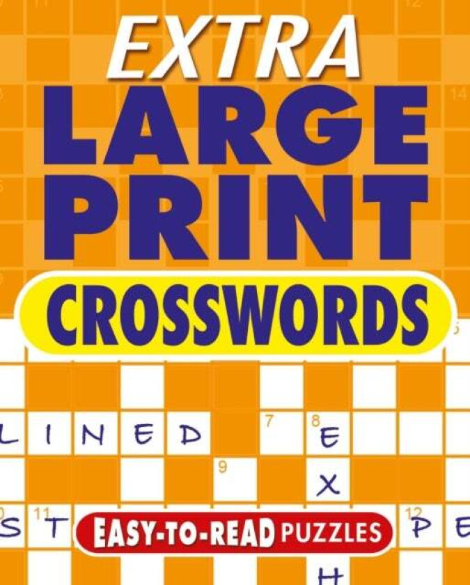 Extra Large Print Crosswords av Eric Saunders