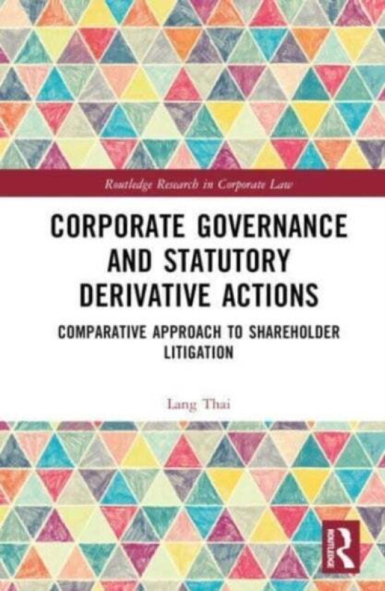Corporate Governance and Statutory Derivative Actions av Lang Thai