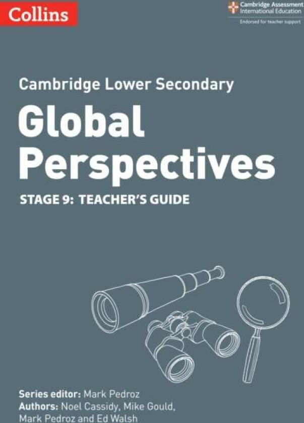 Cambridge Lower Secondary Global Perspectives Teacher's Guide: Stage 9 av Noel Cassidy, Mike Gould, Mark Pedroz, Ed Walsh