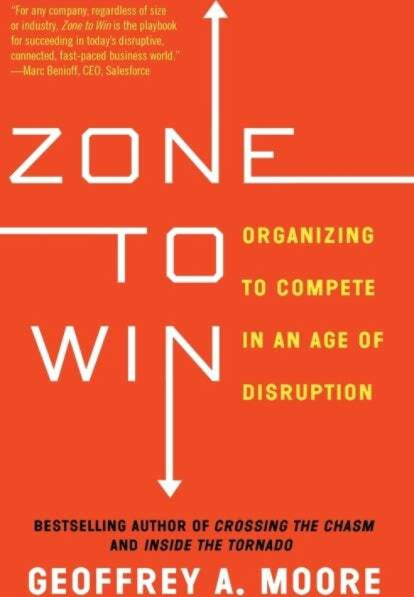 Zone to Win av Geoffrey A Moore