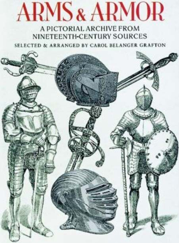 Arms and Armor av Carol Belanger Grafton