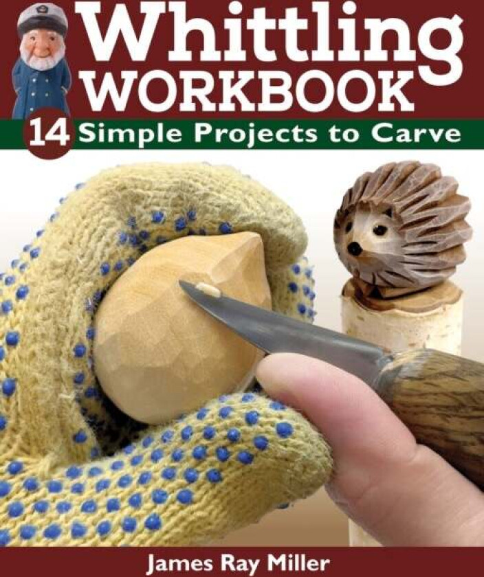 Whittling Workbook av James Ray Miller