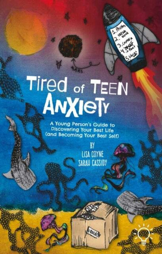 Tired of Teen Anxiety av Lisa Coyne, Sarah Cassidy