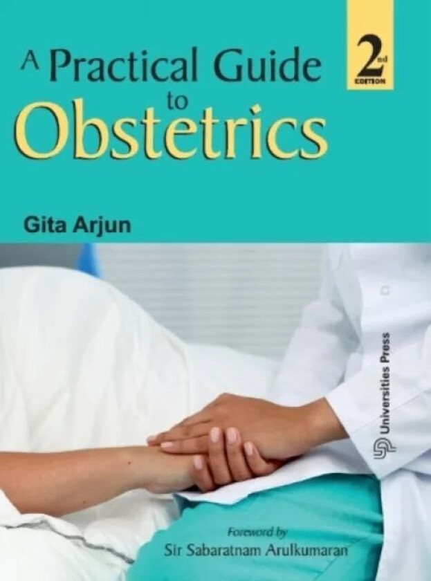 A Practical Guide to Obstetrics av Gita Arjun