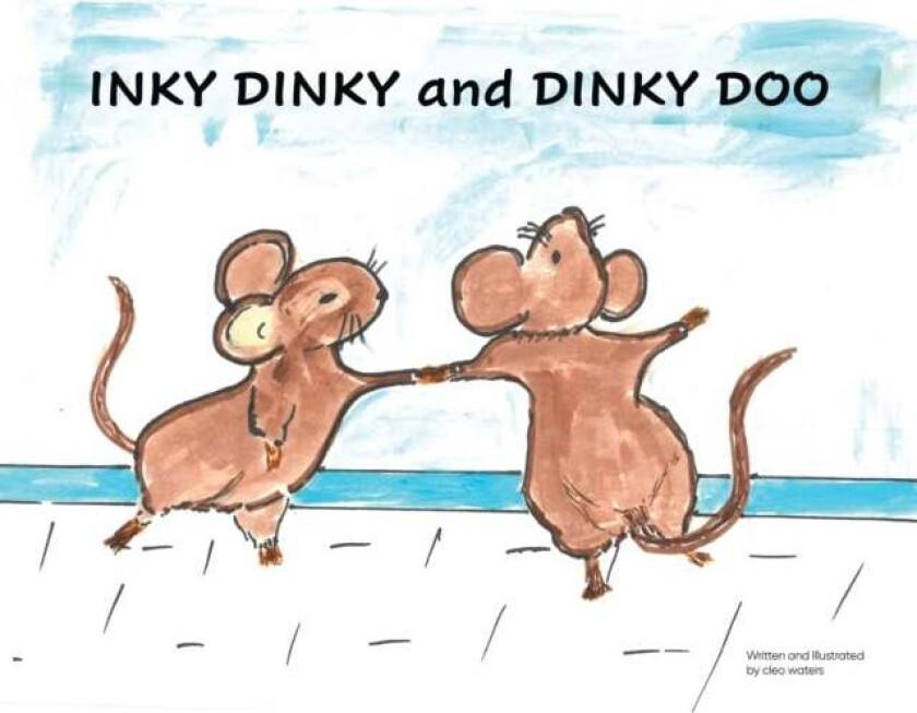 INKY DINKY and DINKY DOO av Cleo J Waters