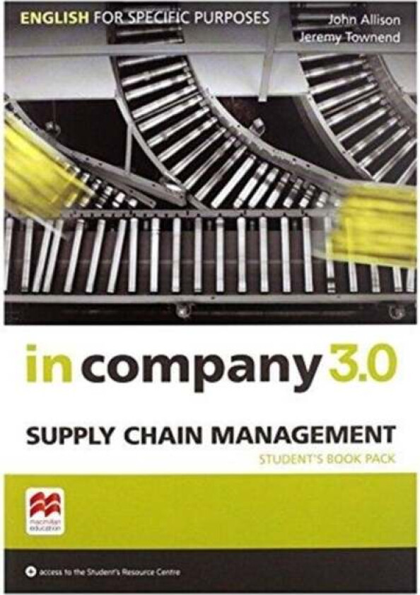 In Company 3.0 ESP Supply Chain Management Student's Pack av Jeremy Townend, John Allison