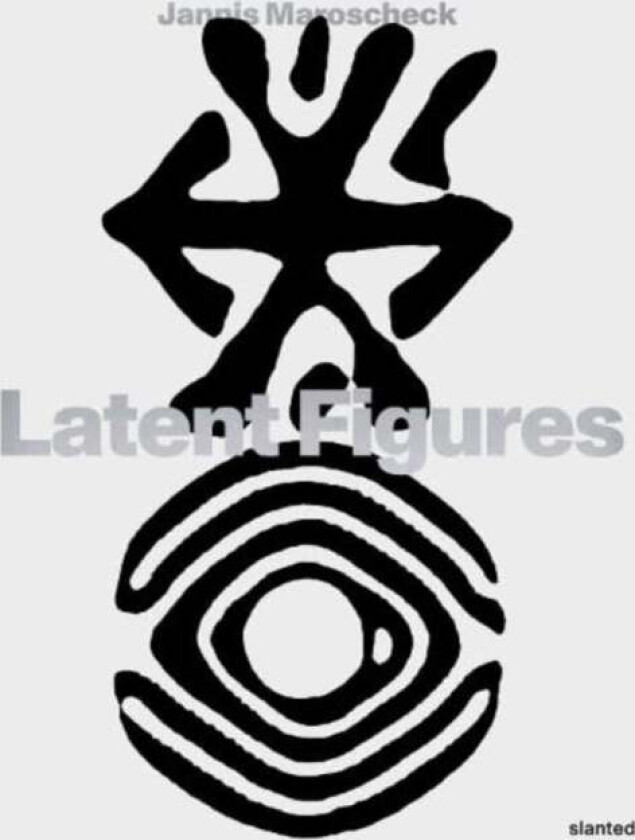 Latent Figures av Jannis Maroscheck