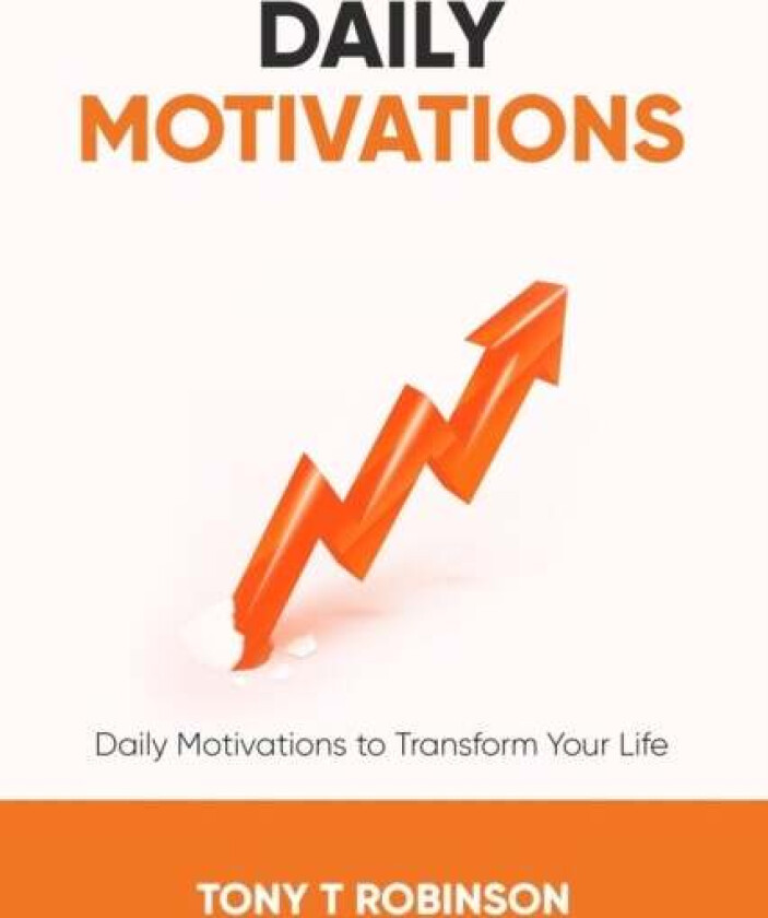 Daily Motivations av Tony T Robinson