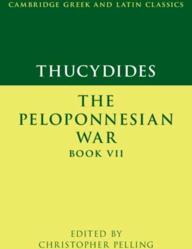 Thucydides: The Peloponnesian War Book VII
