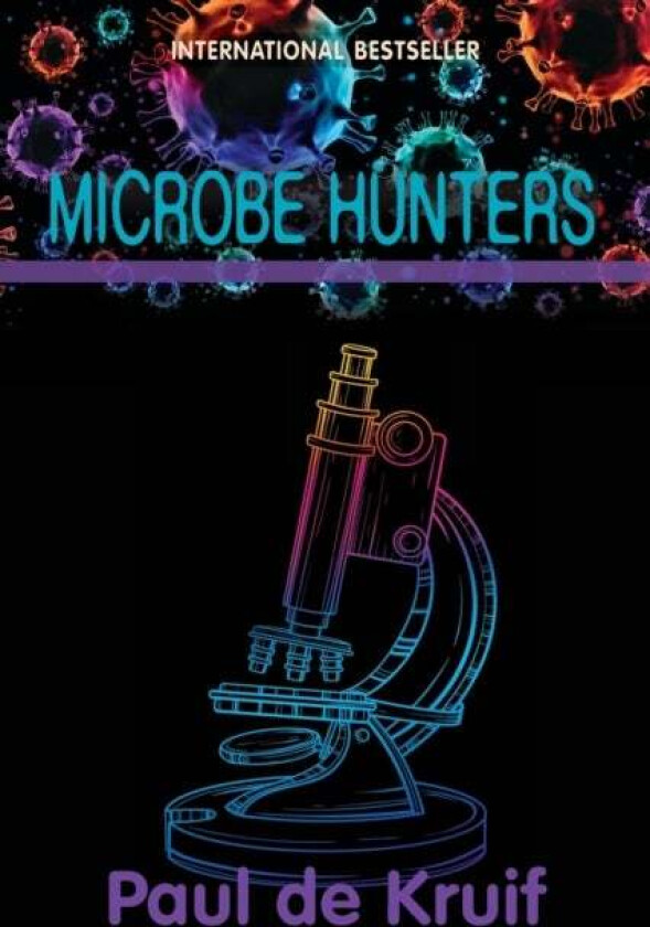 Microbe Hunters av Paul de Kruif