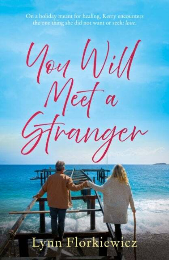 You Will Meet a Stranger av Lynn Florkiewicz