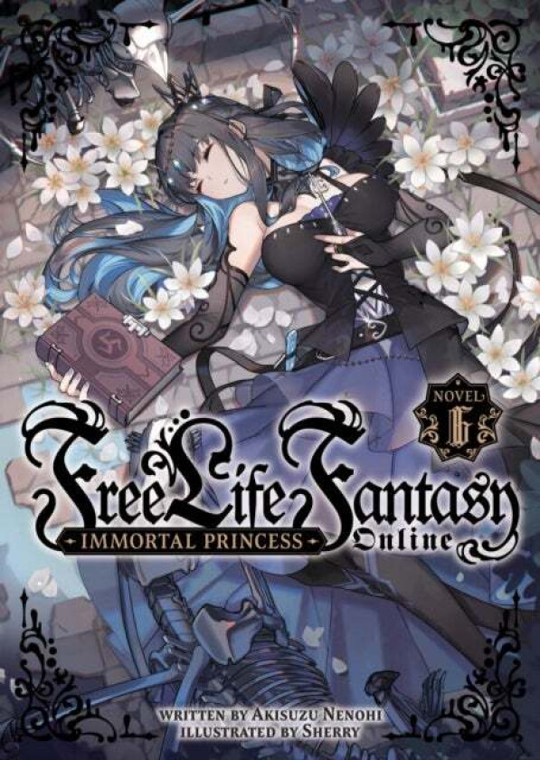 Free Life Fantasy Online: Immortal Princess (Light Novel) Vol. 6 av Akisuzu Nenohi