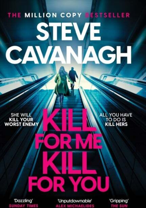 Kill For Me Kill For You av Steve Cavanagh