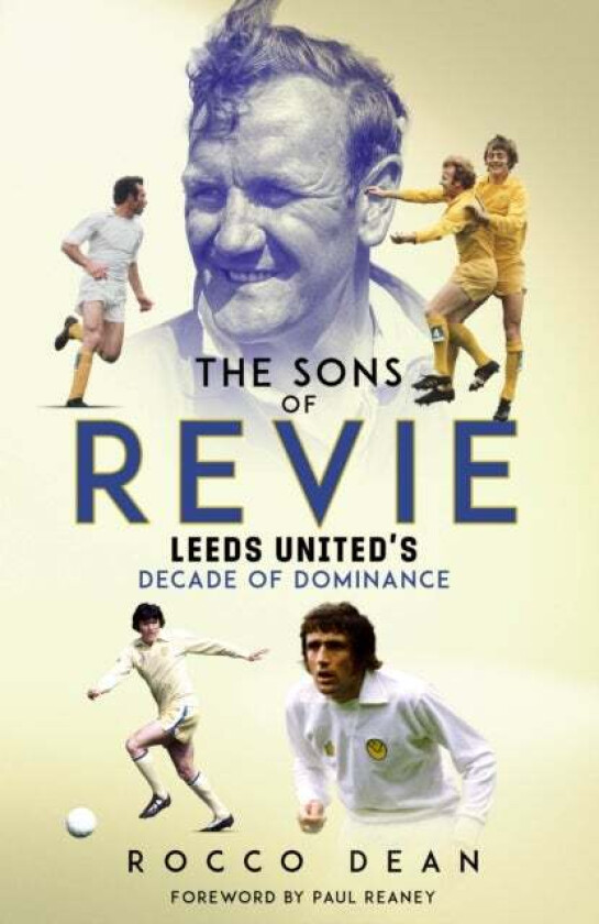 The Sons of Revie av Rocco Dean