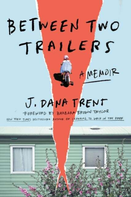 Between Two Trailers av J. Dana Trent