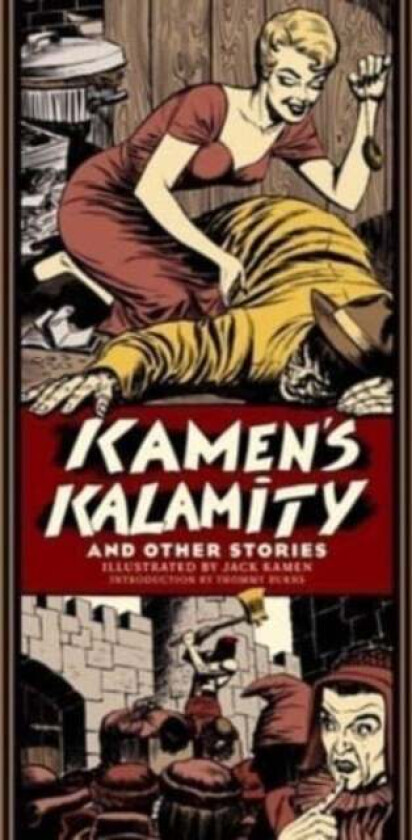 Kamen&#039;s Kalamity And Other Stories av Jack Kamen, Al Feldstein, Otto Binder