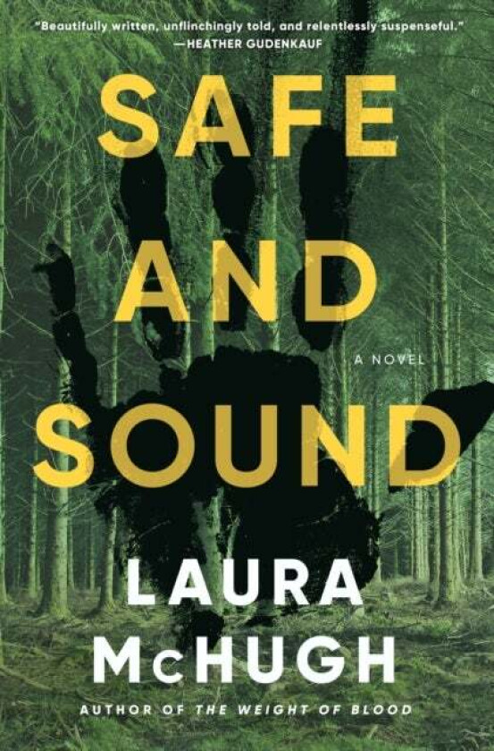 Safe and Sound av Laura McHugh