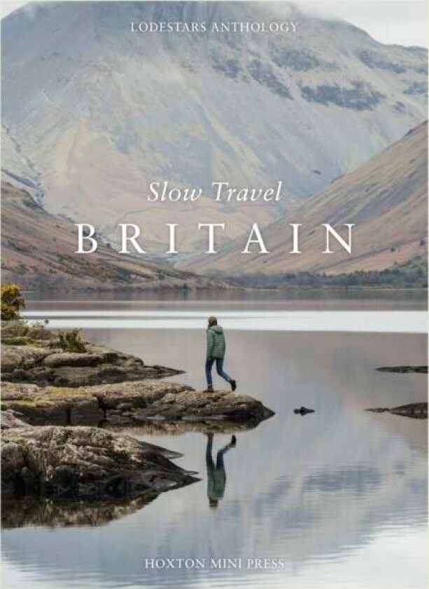 Slow Travel Britain av Liz Schaffer