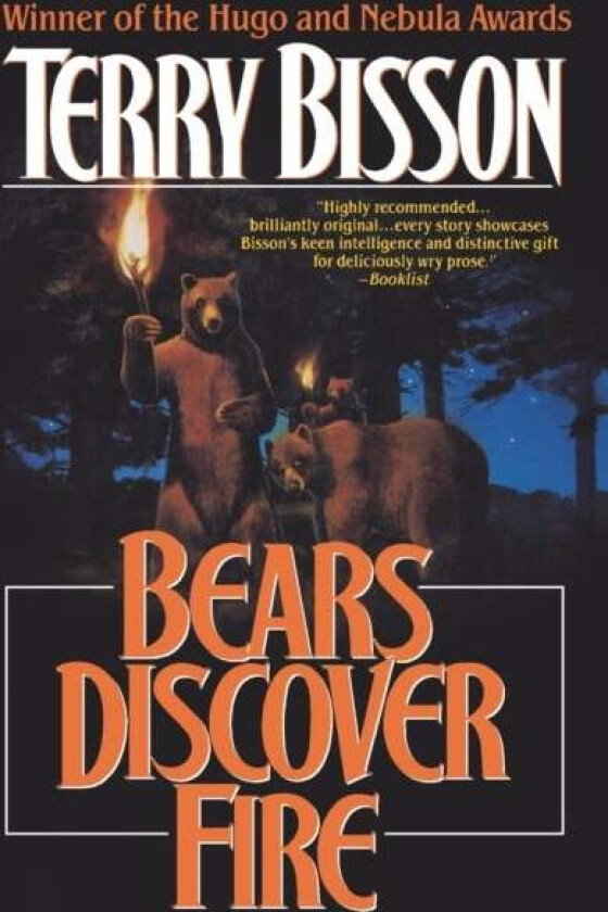 Bears Discover Fire and Other Stories av Terry Bisson