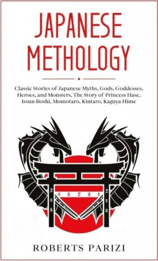 Japanese Mythology av Roberts Parizi