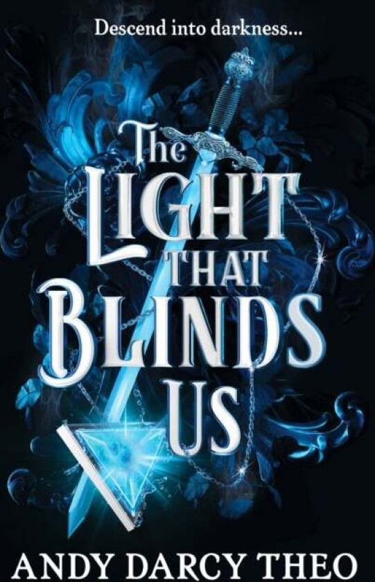 The Light That Blinds Us av Andy Darcy Theo