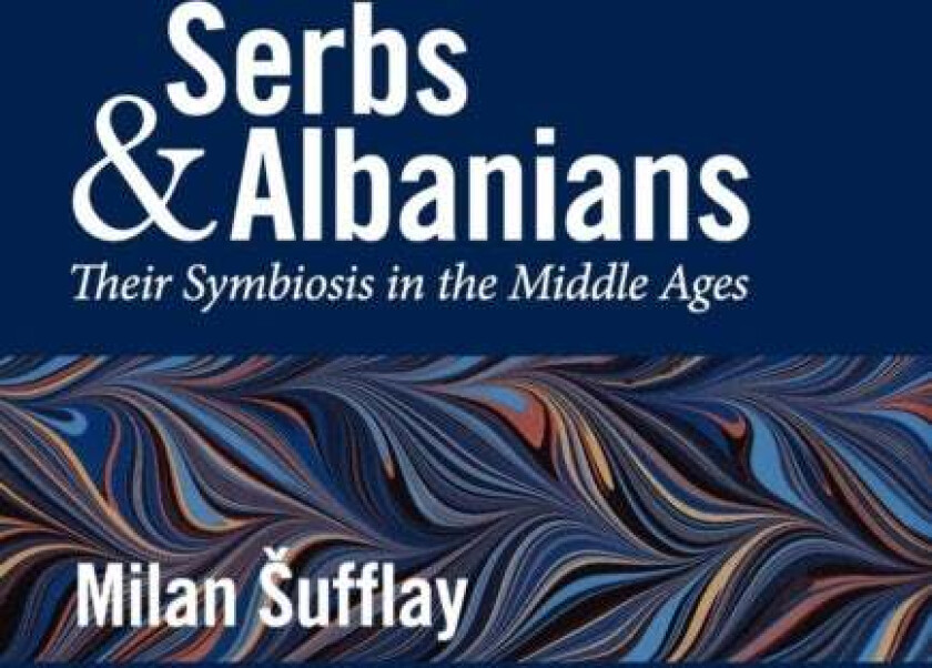 Serbs and Albanians av Milan Sufflay