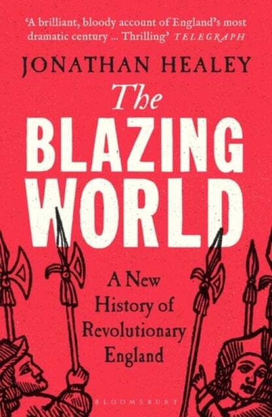 The Blazing World av Dr Jonathan (University of Oxford UK) Healey