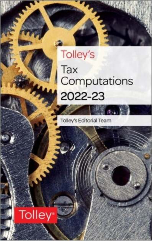 Tolley's Tax Computations 2022-23 av Kevin MA Walton, David Smailes