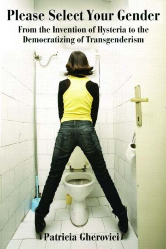 Please Select Your Gender av Patricia Gherovici