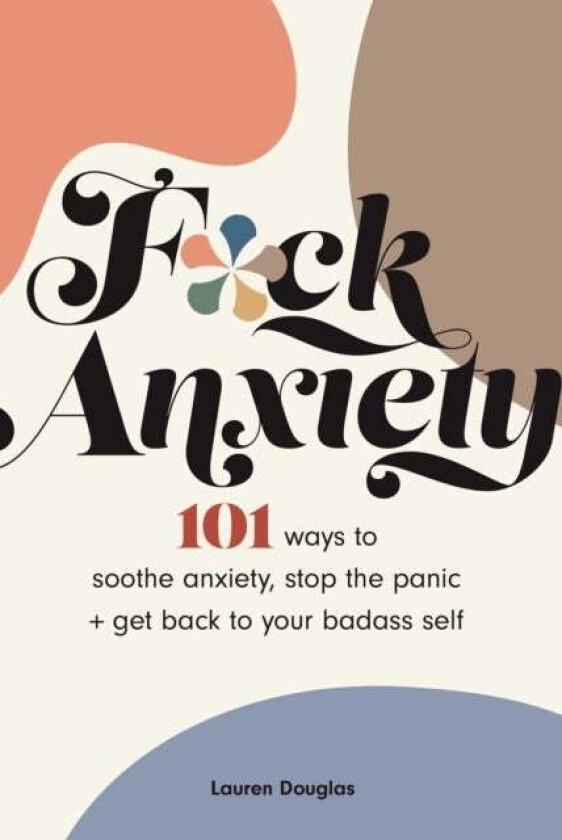 F*ck Anxiety av Lauren Douglas