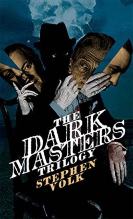 The Dark Masters Trilogy av Stephen Volk